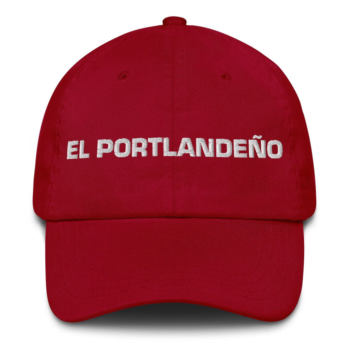 El Portlandeño The Portland Resident Mexican Spanish Pride Gift Regalo Dad Hat Mexicada Cranberry