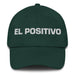 El Positivo The Positive One Mexican Spanish Pride Gift Regalo Dad Hat - Mexicada