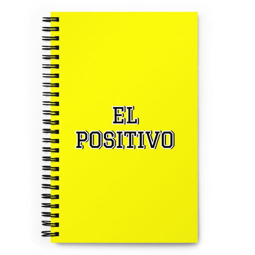 El Positivo The Positive One | Yellow Spiral Notebook, 140 Dotted Sheets | Funny Gift Idea Home Office Work | Mexican Spanish Pride Gift Mexicada