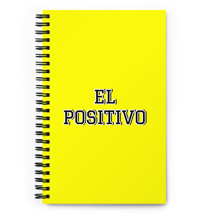 El Positivo The Positive One | Yellow Spiral Notebook, 140 Dotted Sheets | Funny Gift Idea Home Office Work | Mexican Spanish Pride Gift Mexicada