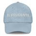 El Prudente The Prudent One Mexican Spanish Pride Gift Regalo Dad Hat - Mexicada