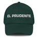 El Prudente The Prudent One Mexican Spanish Pride Gift Regalo Dad Hat - Mexicada