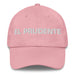 El Prudente The Prudent One Mexican Spanish Pride Gift Regalo Dad Hat - Mexicada