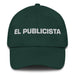 El Publicista The Publicist Mexican Spanish Pride Gift Regalo Dad Hat - Mexicada