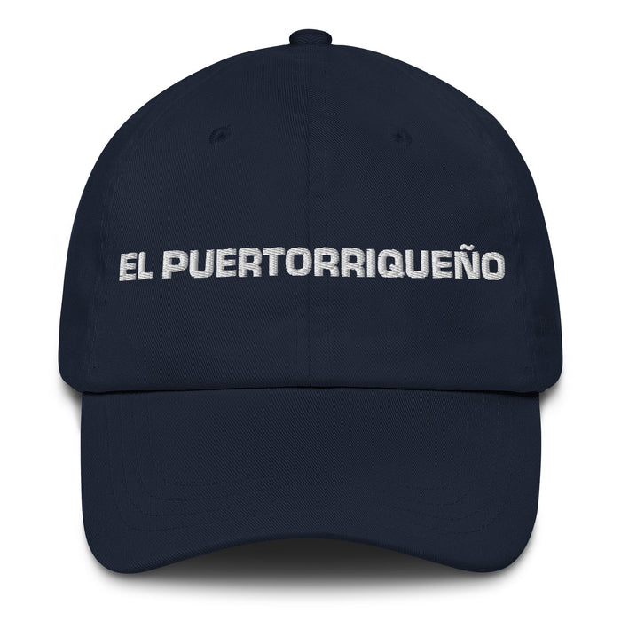 El Puertorriqueño The Puerto Rican Mexican Spanish Pride Gift Regalo Dad Hat - Mexicada