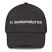 El Quiropráctico The Chiropractor Mexican Spanish Pride Gift Regalo Dad Hat - Mexicada