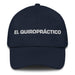 El Quiropráctico The Chiropractor Mexican Spanish Pride Gift Regalo Dad Hat - Mexicada