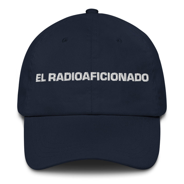 El Radioaficionado The Ham Radio Operator Mexican Spanish Pride Gift Regalo Dad Hat Mexicada Navy