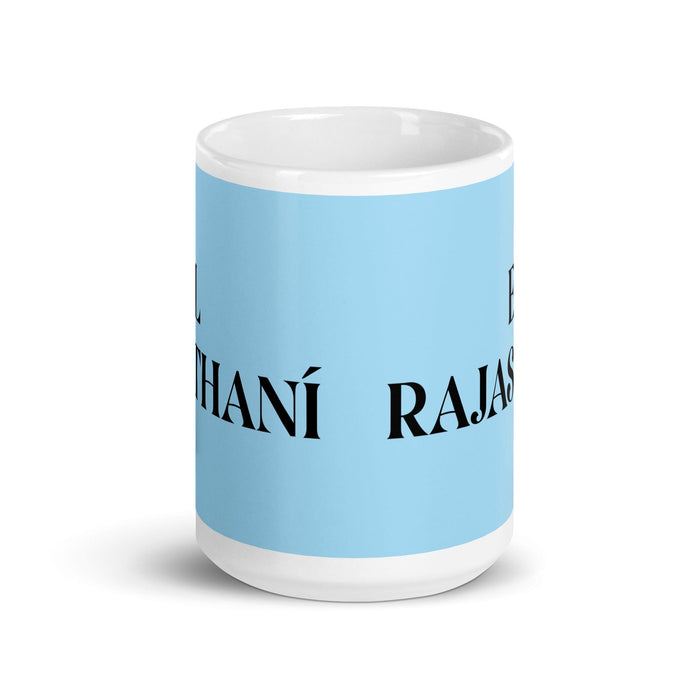 El Rajasthaní The Rajasthani Funny Home Office Work Coffee Mug Mexican Spanish Pride Gift White Glossy Cup Sky Blue Card Mug Mexicada