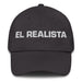 El Realista The Realist Mexican Spanish Pride Gift Regalo Dad Hat - Mexicada