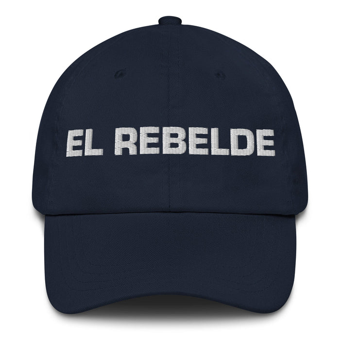 El Rebelde The Rebel Mexican Spanish Pride Gift Regalo Dad Hat - Mexicada