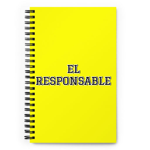 El Responsable The Conscientious | Yellow Spiral Notebook, 140 Dotted Sheets | Funny Gift Idea Home Office Work | Mexican Spanish Pride Gift Mexicada