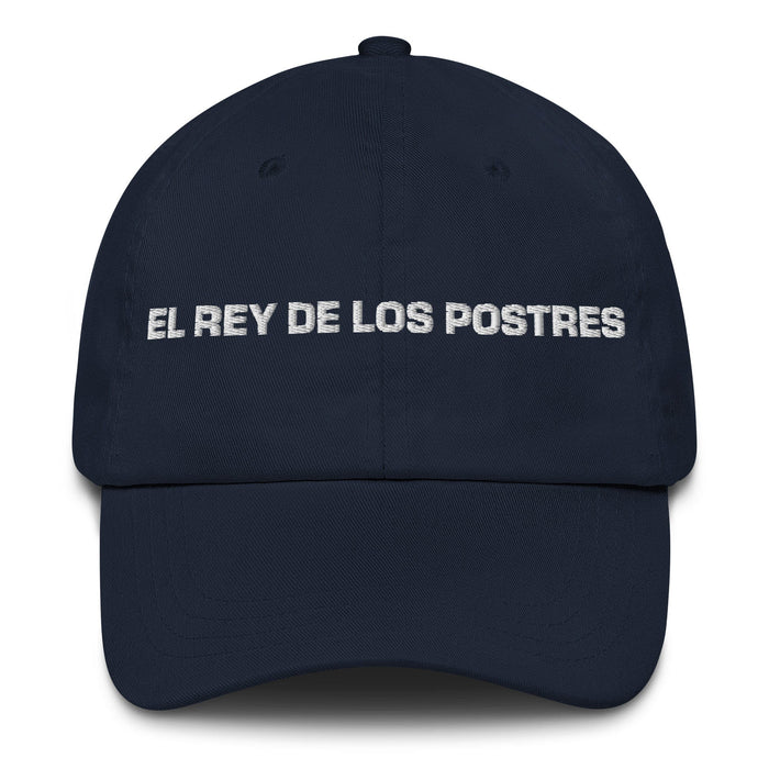 El Rey De Los Postres The Dessert Queen / King Mexican Spanish Pride Gift Regalo Dad Hat Mexicada Navy