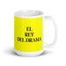 El Rey Del Drama The Drama Queen / The Drama King Funny Home Office Work Coffee Mug Mexican Spanish Pride Gift White Glossy Cup Yellow Card Mug Mexicada 15 oz