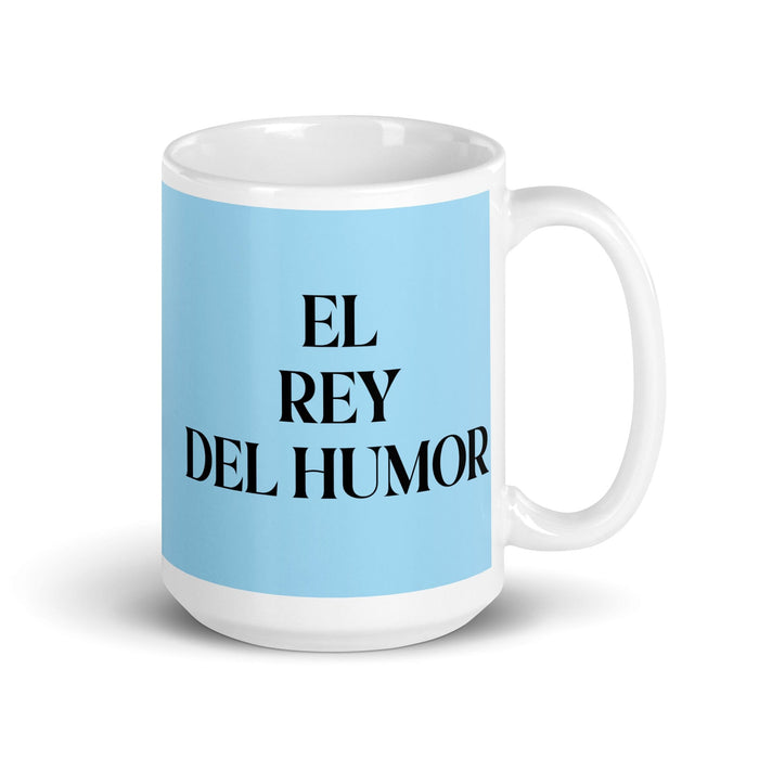 El Rey Del Humor The Humor Queen / King Funny Home Office Work Coffee Mug Mexican Spanish Pride Gift White Glossy Cup Sky Blue Card Mug Mexicada 15 oz