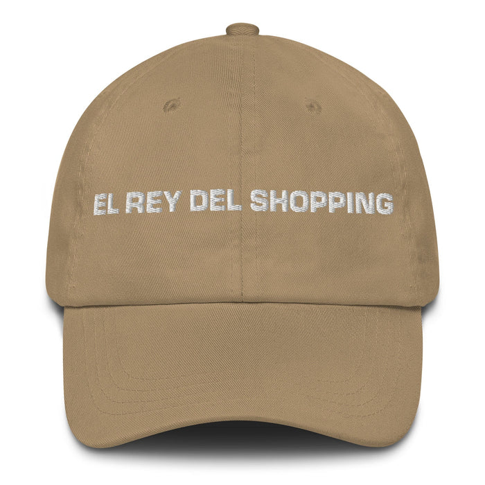 El Rey Del Shopping The Shopping Queen / King Mexican Spanish Pride Gift Regalo Dad Hat Mexicada Khaki