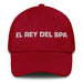 El Rey Del Spa The Spa Queen / King Mexican Spanish Pride Gift Regalo Dad Hat Mexicada Cranberry