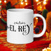 El Rey Exclusive Art Piece Home Office Work Coffee Mug Mexican Spanish Pride Gift Cup One-Of-A-Kind Calligraphy White Glossy Mug | E6 Mexicada 20 oz