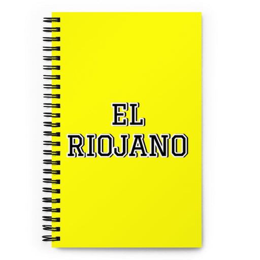 El Riojano The La Rioja Resident | Yellow Spiral Notebook, 140 Dotted Sheets | Funny Gift Idea Home Office Work | Mexican Spanish Pride Gift Mexicada