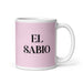 El Sabio The Wise One Funny Home Office Work Coffee Mug Mexican Spanish Pride Gift White Glossy Cup Light Pink Card Mug Mexicada 11 oz
