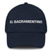 El Sacramentino The Sacramento Resident Mexican Spanish Pride Gift Regalo Dad Hat - Mexicada