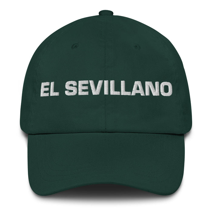 El Sevillano The Seville Resident Mexican Spanish Pride Gift Regalo Dad Hat - Mexicada