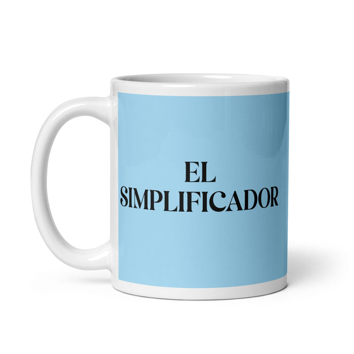 El Simplificador The Simplifier Funny Home Office Work Coffee Mug Mexican Spanish Pride Gift White Glossy Cup Sky Blue Card Mug Mexicada