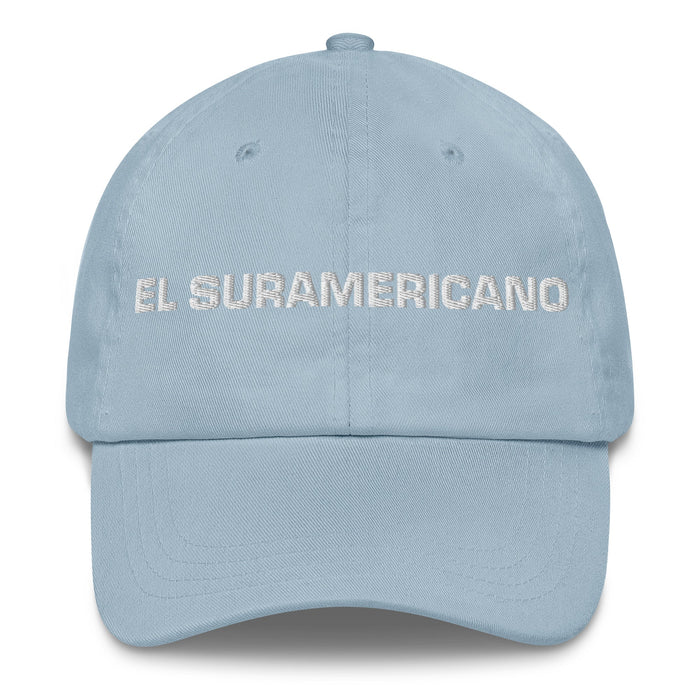 El Suramericano The South American Mexican Spanish Pride Gift Regalo Dad Hat - Mexicada