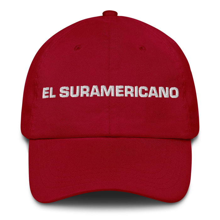 El Suramericano The South American Mexican Spanish Pride Gift Regalo Dad Hat - Mexicada