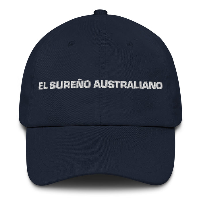 El Sureño Australiano The South Australian Mexican Spanish Pride Gift Regalo Dad Hat - Mexicada