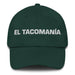 El Tacomanía The Taco Lover Mexican Spanish Pride Gift Regalo Dad Hat Mexicada Spruce