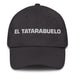 El Tatarabuelo The Great-Great-Grandmother / The Great-Great-Grandfather Mexican Spanish Pride Gift Regalo Dad Hat Mexicada Dark Grey