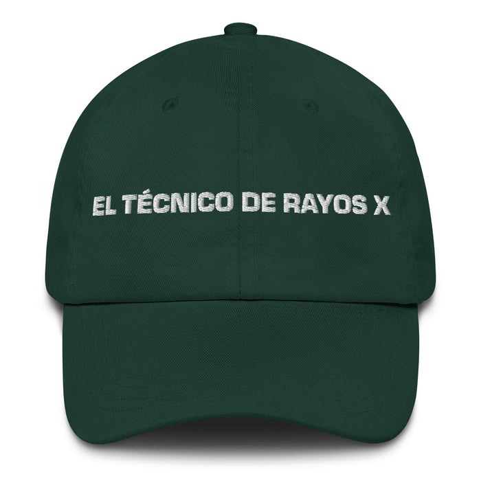 El Técnico De Rayos X The X - Ray Technician Mexican Spanish Pride Gift Regalo Dad Hat - Mexicada