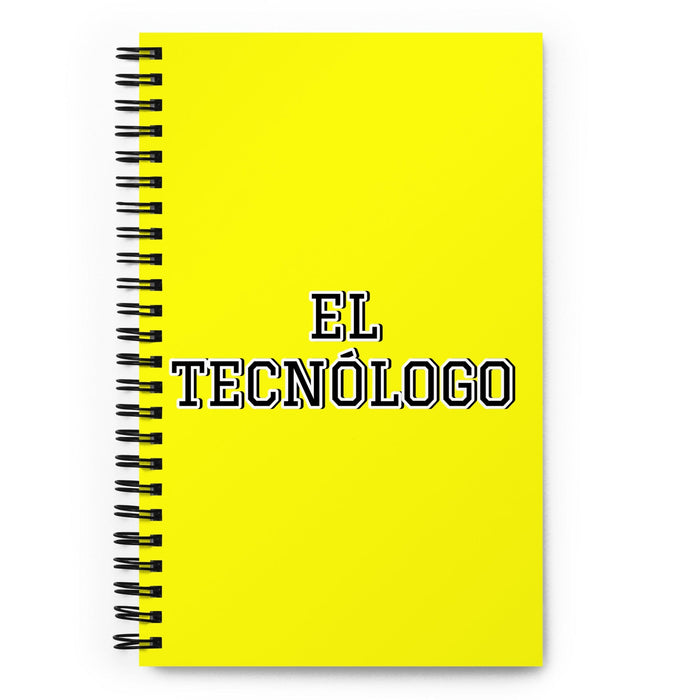 El Tecnólogo The Technologist | Yellow Spiral Notebook, 140 Dotted Sheets | Funny Gift Idea Home Office Work | Mexican Spanish Pride Gift Mexicada