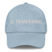 El Temerario The Daring One Mexican Spanish Pride Gift Regalo Dad Hat - Mexicada