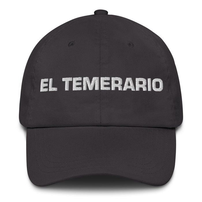 El Temerario The Daring One Mexican Spanish Pride Gift Regalo Dad Hat Mexicada Dark Grey