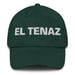 El Tenaz The Tenacious One Mexican Spanish Pride Gift Regalo Dad Hat Mexicada Spruce