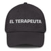 El Terapeuta The Therapist Mexican Spanish Pride Gift Regalo Dad Hat - Mexicada