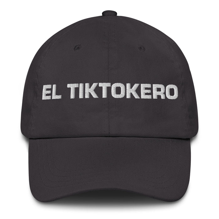 El Tiktokero The Tiktoker Mexican Spanish Pride Gift Regalo Dad Hat Mexicada Dark Grey