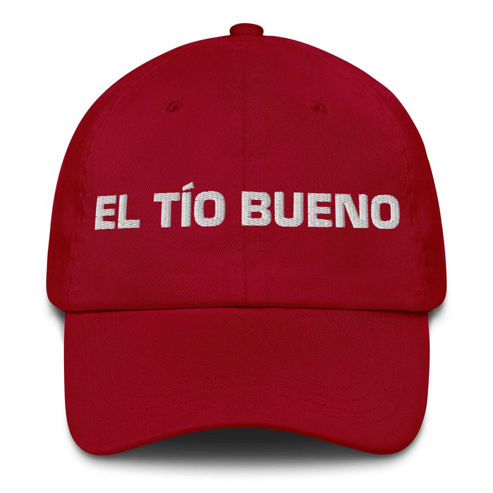 El Tío Bueno The Hot One Mexican Spanish Pride Gift Regalo Dad Hat Mexicada Cranberry