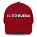 El Tío Bueno The Hot One Mexican Spanish Pride Gift Regalo Dad Hat Mexicada Cranberry