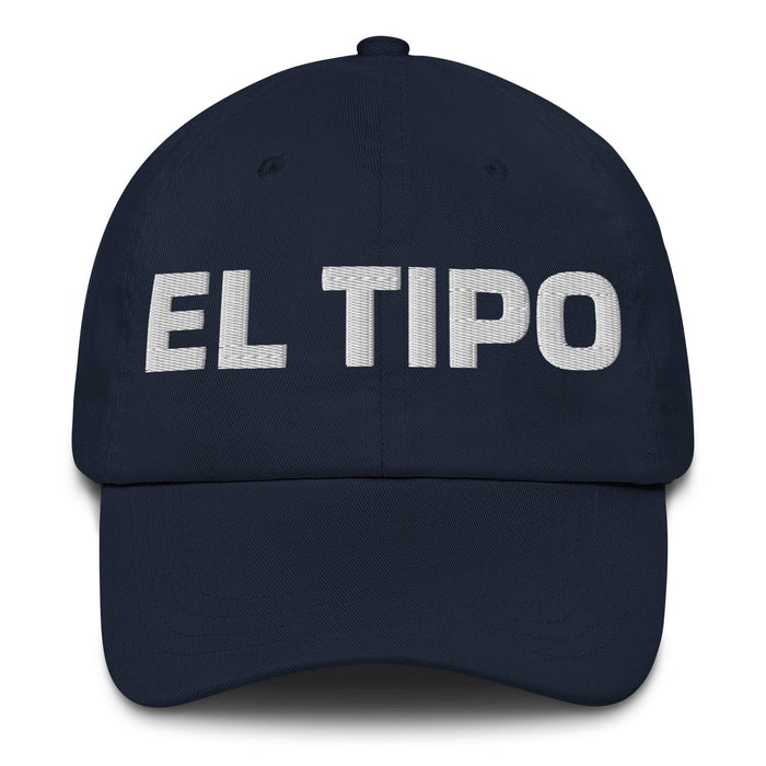 El Tipo The Gal / The Guy Mexican Spanish Pride Gift Regalo Dad Hat Mexicada Navy