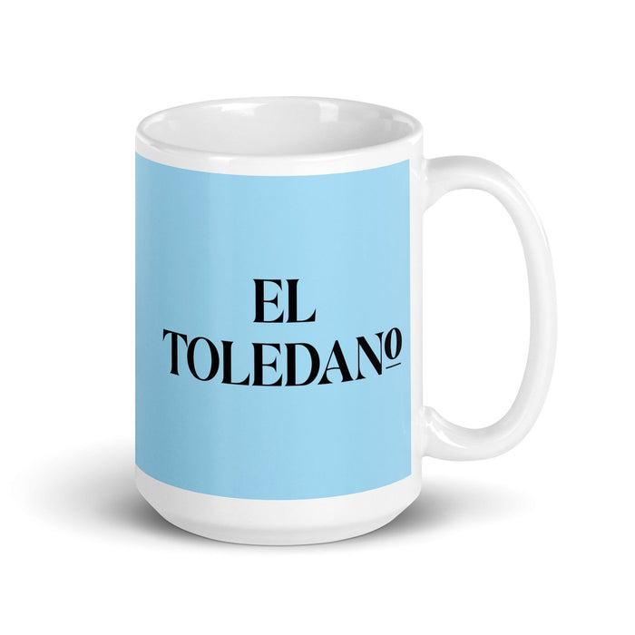 El Toledano The Toledo Resident Funny Home Office Work Coffee Mug Mexican Spanish Pride Gift White Glossy Cup Sky Blue Card Mug Mexicada 15 oz