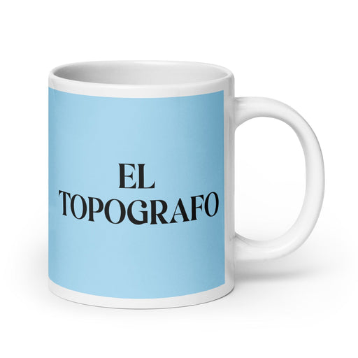 El Topografo The Surveyor Funny Home Office Work Coffee Mug Mexican Spanish Pride Gift White Glossy Cup Sky Blue Card Mug Mexicada 20 oz