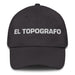 El Topografo The Surveyor Mexican Spanish Pride Gift Regalo Dad Hat - Mexicada