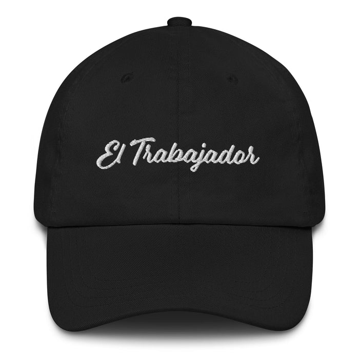 El Trabajador Embroidered Dad Hat | The Worker, Strength, Determination, Hard Work, Labor | E5 Mexicada