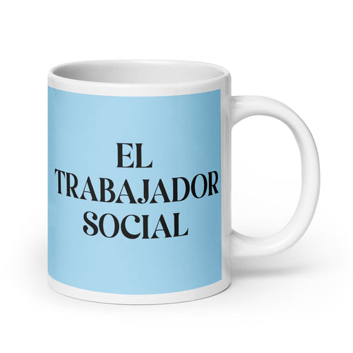 El Trabajador Social The Social Worker Funny Home Office Work Coffee Mug Mexican Spanish Pride Gift White Glossy Cup Sky Blue Card Mug Mexicada 20 oz