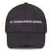 El Trabajador Social The Social Worker Mexican Spanish Pride Gift Regalo Dad Hat Mexicada Dark Grey