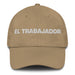 El Trabajador The Hardworking One Mexican Spanish Pride Gift Regalo Dad Hat - Mexicada