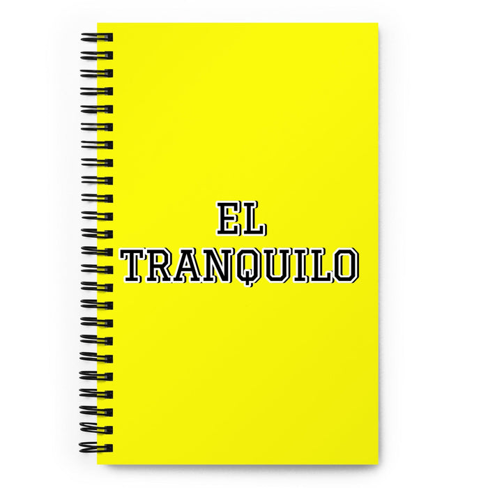 El Tranquilo The Calm One | Yellow Spiral Notebook, 140 Dotted Sheets | Funny Gift Idea Home Office Work | Mexican Spanish Pride Gift Mexicada